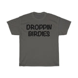 Droppin Birdies T-shirt