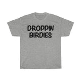 Droppin Birdies T-shirt